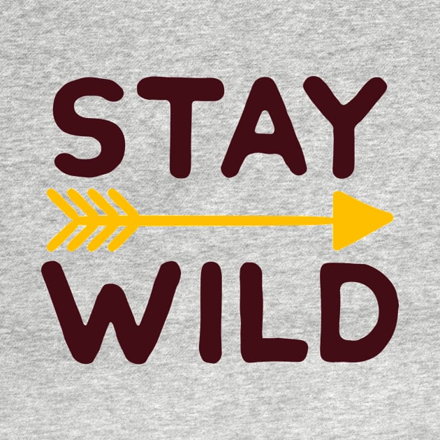 Stay Wild by Ombre Dreams